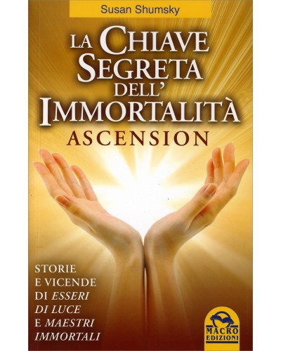 La Chiave Segreta dell'Immortalità - Ascension, Joe Vitale